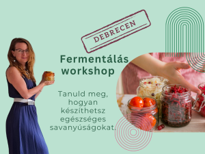 Fermentálás workshop - Debrecen - május 28.